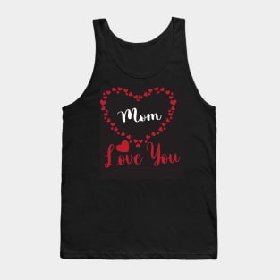 mom love t- shirt Tank Top